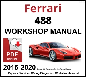 Ferrari 488 Workshop and Service Manual 2015-2020 PDF