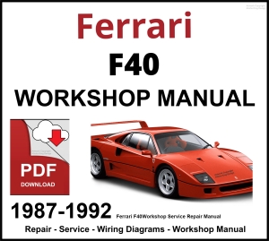 Ferrari F40 Workshop and Service Manual 1987-1992 PDF