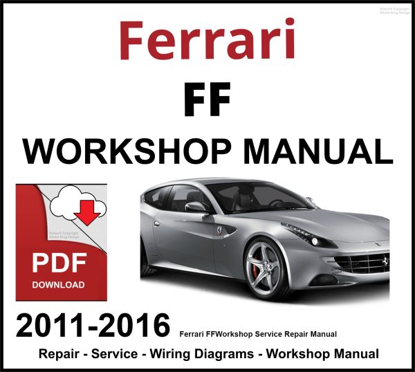 Ferrari FF 2011-2016 Workshop and Service Manual PDF