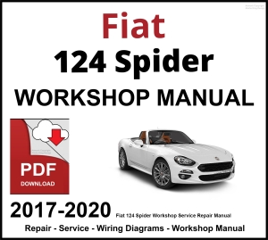 Fiat 124 Spider 2017-2020 Workshop and Service Manual PDF