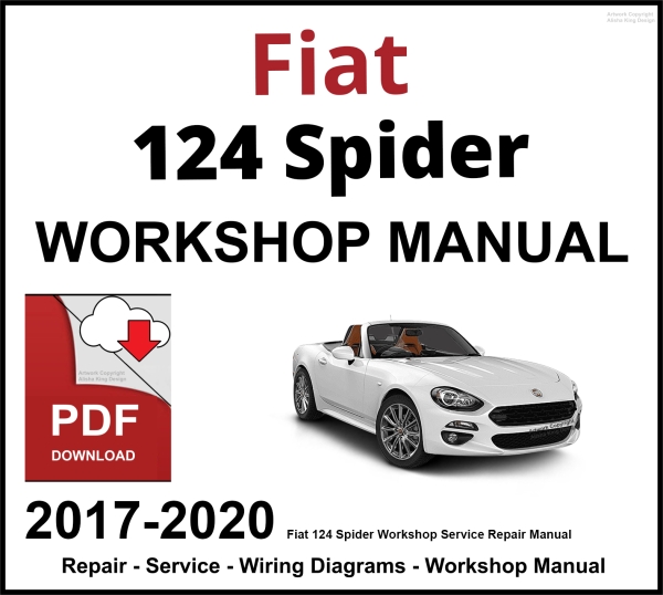 Fiat 124 Spider 2017-2020 Workshop and Service Manual PDF