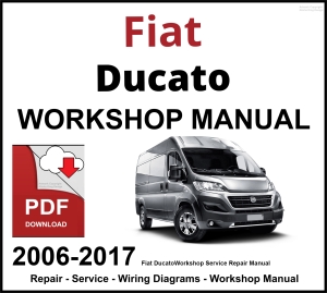 Fiat Ducato 2006-2017 Workshop and Service Manual PDF