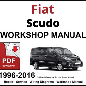 Fiat Scudo 1996-2016 Workshop and Service Manual