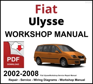 Fiat Ulysse 2002-2008 Workshop and Service Manual PDF