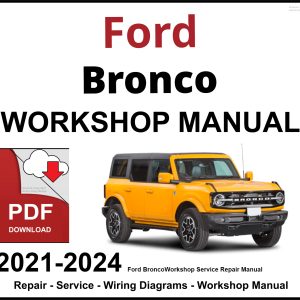 Ford Bronco 2021-2024 Workshop and Service Manual PDF