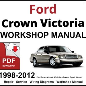 Ford Crown Victoria 1998-2012 Workshop and Service Manual PDF