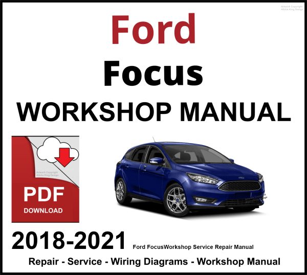Ford Focus 2018-2021 Workshop Service Repair Manual