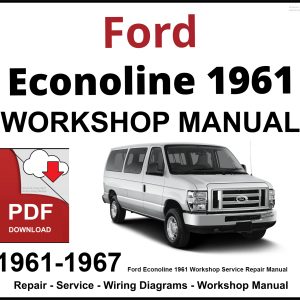 Ford Econoline 1961-1967 Workshop and Service Manual PDF