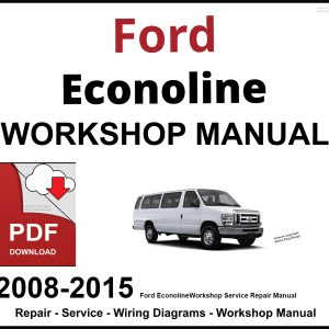 Ford Econoline 2008-2015 Workshop and Service Manual PDF