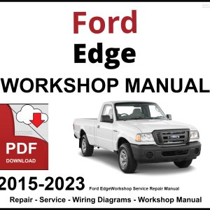 Ford Edge 2015-2023 Workshop Service Repair Manual