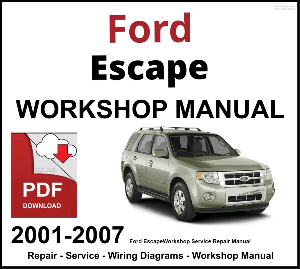 Ford Escape 2001-2007 Workshop Service Repair Manual