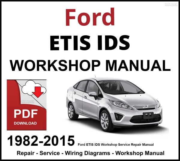 Ford ETIS IDS 1982-2015 Workshop Service Repair Manual
