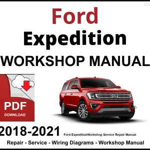 Ford Expedition 2018-2021 Workshop and Service Manual PDF