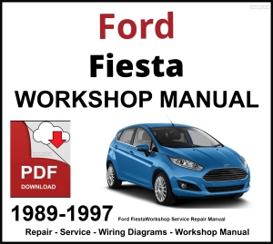 Ford Fiesta 1989-1997 Workshop and Service Manual