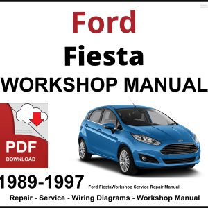 Ford Fiesta 1989-1997 Workshop and Service Manual