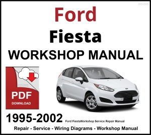 Ford Fiesta 1995-2002 Workshop Service Repair Manual