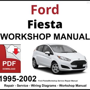 Ford Fiesta 1995-2002 Workshop Service Repair Manual