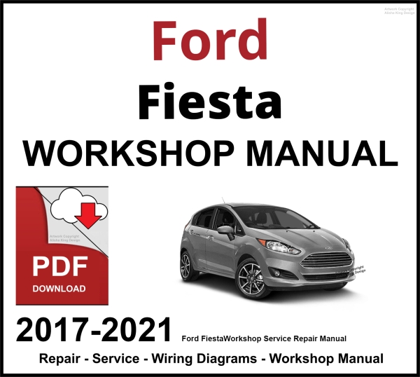 Ford Fiesta 2017-2021 Workshop Service Repair Manual