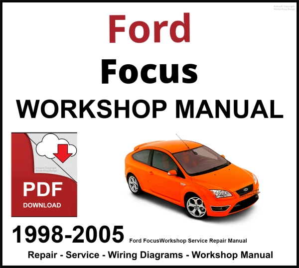 Ford Focus 1998-2005 Workshop Service Repair Manual