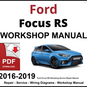 Ford Focus RS 2016-2019 Workshop Service Repair Manual PDF