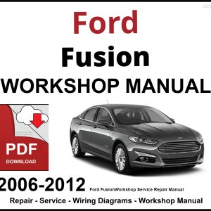 Ford Fusion 2006-2012 Workshop and Service Manual PDF
