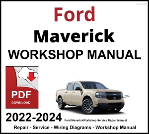 Ford Maverick 2022-2024 Workshop Service Repair Manual PDF