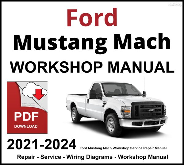 Ford Mustang Mach-E 2021-2024 Workshop Service Repair Manual