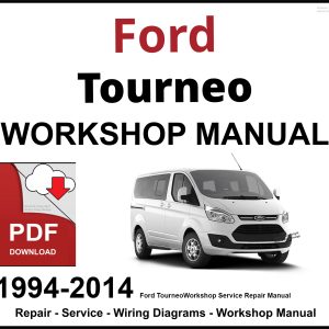 Ford Tourneo 1994-2014 Workshop Service Repair Manual