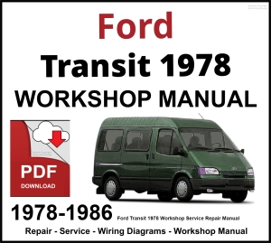 Ford Transit Workshop and Service Manual 1978-1986 PDF