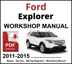 Ford Explorer 2011-2015 Workshop and Service Manual