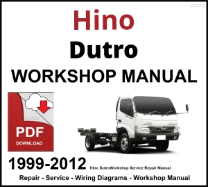 Hino Dutro Workshop and Service Manual 1999-2012 PDF