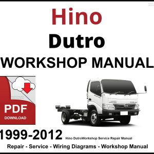 Hino Dutro Workshop and Service Manual 1999-2012 PDF