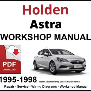 Holden Astra 1995-1998 Workshop and Service Manual PDF