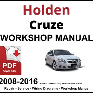 Holden Cruze Workshop and Service Manual 2008-2016 PDF