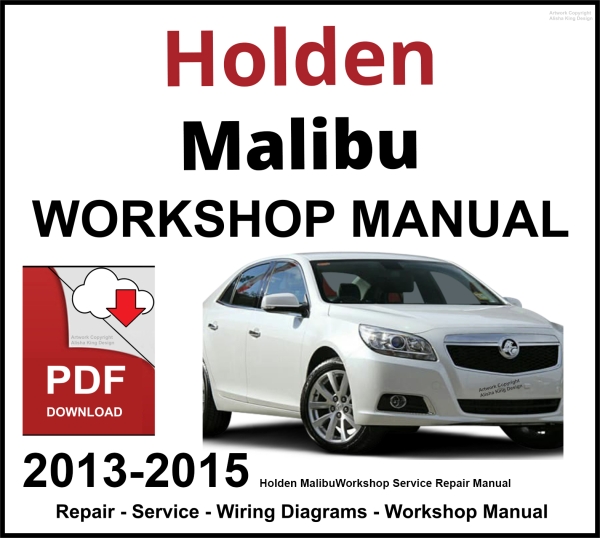 Holden Malibu 2013-2015 Workshop and Service Manual