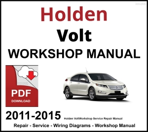 Holden Volt 2011-2015 Workshop and Service Manual