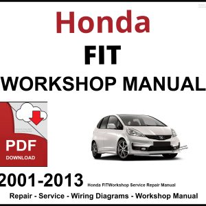 Honda FIT 2001-2013 Workshop and Service Manual PDF