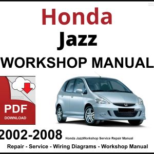 Honda Jazz 2002-2008 Workshop and Service Manual PDF