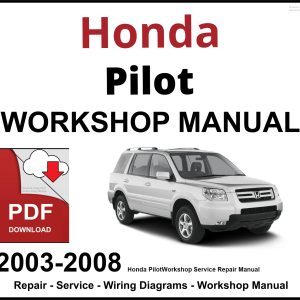 Honda Pilot 2003-2008 Workshop and Service Manual PDF