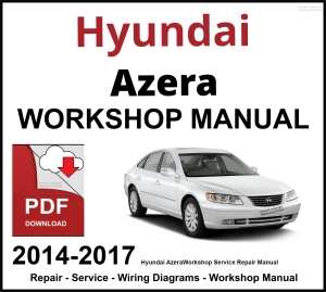 Hyundai Azera Workshop and Service Manual 2014-2017 PDF