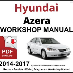 Hyundai Azera Workshop and Service Manual 2014-2017 PDF