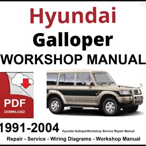 Hyundai Galloper 1991-2004 Workshop and Service Manual PDF