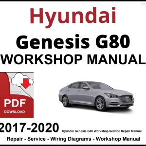 Hyundai Genesis G80 2017-2020 Workshop and Service Manual PDF