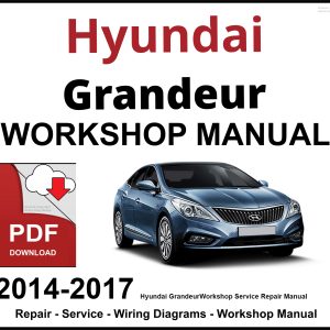 Hyundai Grandeur Workshop and Service Manual 2014-2017 PDF