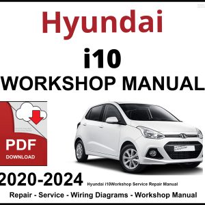 Hyundai i10 Workshop and Service Manual 2020-2024 PDF