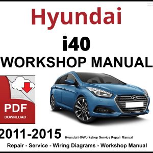 Hyundai i40 Workshop and Service Manual 2011-2015 PDF