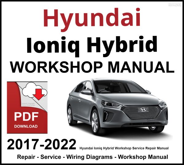 Hyundai Ioniq Hybrid 2017-2022 Workshop and Service Manual PDF