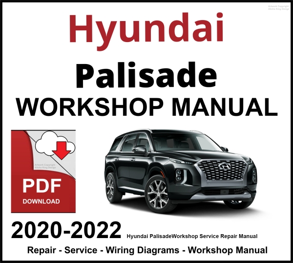 Hyundai Palisade Workshop and Service Manual 2020-2022 PDF