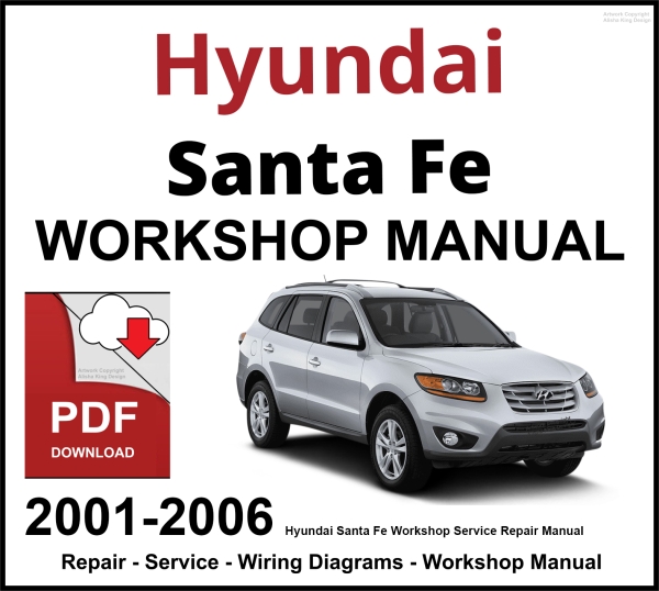 Hyundai Santa Fe 2001-2006 Workshop and Service Manual PDF