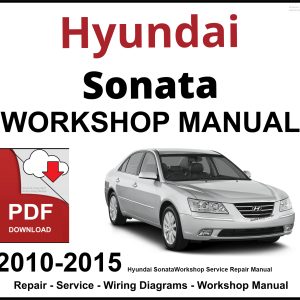 Hyundai Sonata 2010-2015 Workshop and Service Manual